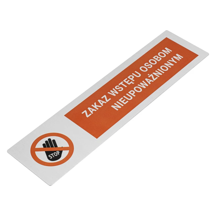 Tabliczka informacyjna z aluminium - zakaz wstępu osobom nieupoważnionym - 230x60mm - NANODRUK - TAN008